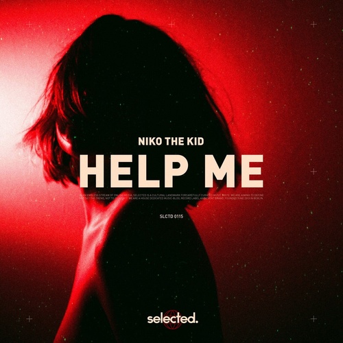 Niko The Kid - Help Me [SELECTED115]